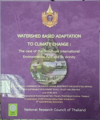 Image of WATERSHED BASED ADAPTΑΤΙON ΤΟ CLIMΑΤΕ CHANGE: The case of the Sirindhorn International Environmental Park and its vicinity